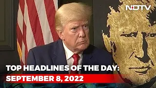 Top Headlines Of The Day: September 8, 2022