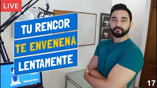 Cómo eliminar el rencor y el resentimiento, sanar las heridas, perdonar y seguir adelante (17)