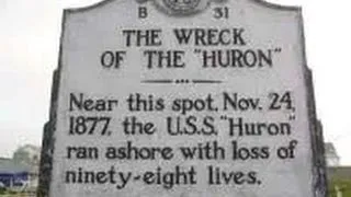 The Wreck of the USS Huron off of Nags Head, NC
