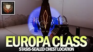 Europa Class Quest Guide - Perdition Stasis-Sealed Chest Location [Destiny 2]