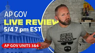 AP Gov Units 3&4 LIVE Review