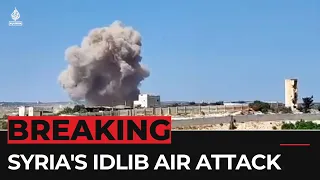 Eleven killed in Russian air attack on Syria's Idlib