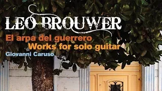 Brouwer: Works for Guitar Solo