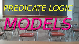 Predicate Logic Semantics - Models