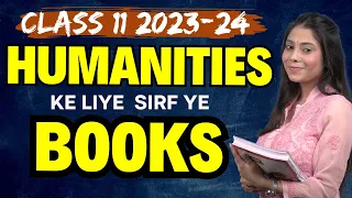 Class 11th Session 2023-24 | Humanities Books for Class 11 | Best Books to Follow for Arts Students