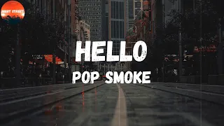 Pop Smoke - Hello (feat. A Boogie Wit da Hoodie) (Lyrics) | Black hair by the regis and pello