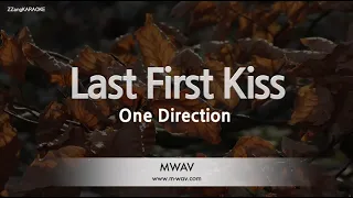 One Direction-Last First Kiss (Karaoke Version)