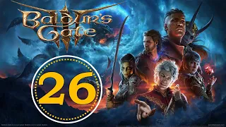 BALDURS GATE 3 ► Прохождение №26 ► ГОРОД ЧУДЕС.