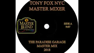 Tony Fox NYC - The Paradise Garage Master Mix 2018