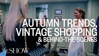 Autumn/Winter Trends, Vintage Shopping & Behind The Scenes | SheerLuxe Show