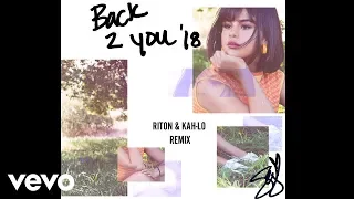 Selena Gomez - Back To You (Riton & Kah-Lo Remix) (Official Audio)