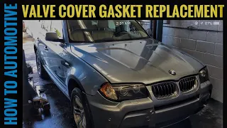 How To Replace The Valve Cover Gasket On A BMW X3
