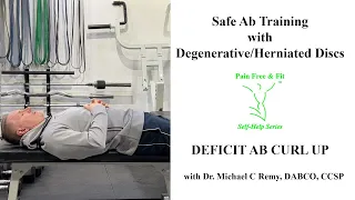 How to Exercise with Degenerative Disc Disease, Herniated Bulging Discs- Ab Deficit Curl Ups