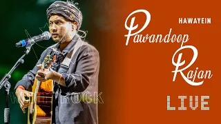 Pawandeep Rajan sings Hawayein LIVE | Full song  - Originally by Arijit Singh. Live on the UK Tour.