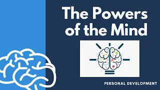 The Powers of the Mind | PERSONAL DEVELOPMENT
