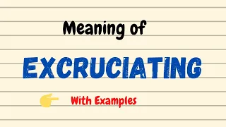 Daily vocabulary | Excruciating Meaning | Vocabgram