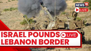 Israel Vs Hamas Today News LIVE | Israel Launches Strikes On Hezbollah Near Lebanon Border | N18L