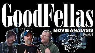 Goodfellas Analysis: Part 1 | The Cutting Room Movie Review