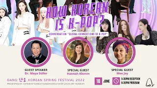 DanO 단오 Korean Spring Festival 2022- How Korean Is K-Pop?