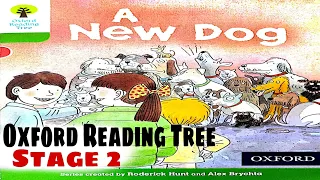 A New Dog story | Oxford Reading tree stage 2 | Biff Chip and Kipper Stories