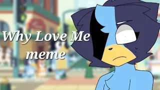 Why love me meme | Bluey horror AU (part 2)