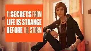 11 secrets in Life is Strange: Before the Storm