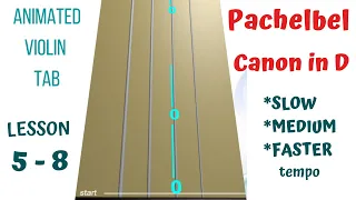 CANON IN D by J.Pachelbel - Violin Tutorial (Slow, Medium, Faster) - ANIMATED VIOLIN TAB - LESSON 5