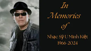 In Memories of Nhạc Sỹ U Mink Kiệt