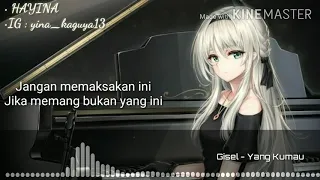 NIGHTCORE INDONESIA -  ll Gisel ll Yang Kumau (Ost Rumput Tetangga)