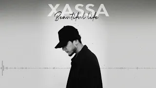 Xassa - Beautiful life (Official audio)