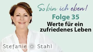 Stefanie Stahl #35 | Werte als Orientierung für ein zufriedenes Leben | So bin ich eben Podcast