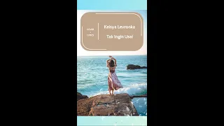 Keisya Levronka - Tak Ingin Usai || Cover - Lirik (English Translation)