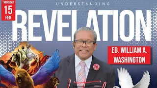 End of World Series | "Understanding Revelation" | Elder William A. Washington, Jr.
