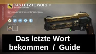 Destiny 2 Das letzte Wort bekommen / The Last Word Guide ( deutsch / german )