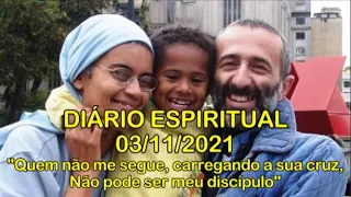 DIÁRIO ESPIRITUAL MISSÃO BELÉM - 03/11/2021 - Lc 14,25-33