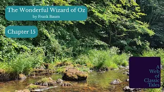 The Discovery of Oz, the Terrible - The Wonderful Wizard of Oz - Chapter 15