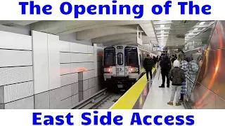 The Opening of The East Side Access