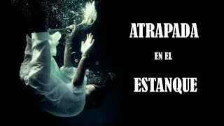 PARANORMAL -ATRAPADA EN EL ESTANQUE (Desde El Otro Lado 0.5) (2020)