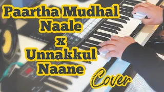Paartha Mudhal Naale X Unnakkul Naane | Vettaiyaadu Vilaiyaadu | Pachaikili Muthucharam | Cover