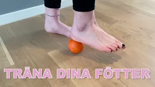 FOTSTYRKA - Träna dina fötter