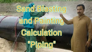 Sand Blasting and Painting Calculation of Piping | Leaning about inspection in oil and gas ndustry|