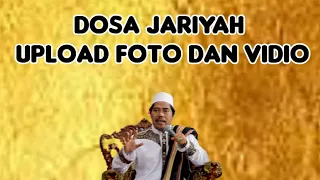 DOSA JARIYAH UPLOAD FOTO - KH FAKHRUDDIN AL BANTANI