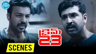 Amit Bhargav confess his mistake | Crime 23 Scenes | Arun Vijay | Mahima Nambiar | iDream Movies