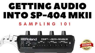 Sampling External Audio Sources Into The SP-404 MK2 Walkthrough