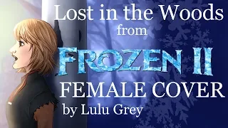 Lost In The Woods  - Frozen 2/Jonathan Groff FEMALE COVER