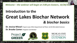Introduction to the Great Lakes Biochar Network and Biochar Basics