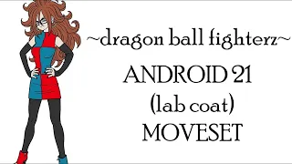 Dragon Ball FighterZ - Android 21 (Lab Coat) Moveset