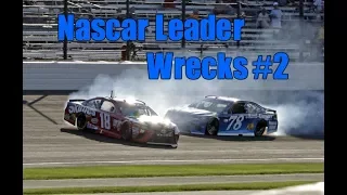 Nascar Leader Wrecks #2