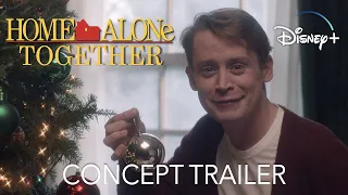 HOME ALONE: TOGETHER | Movie Trailer Concept | Home Alone Sequel