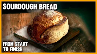 How to make Sourdough Bread from start to finish